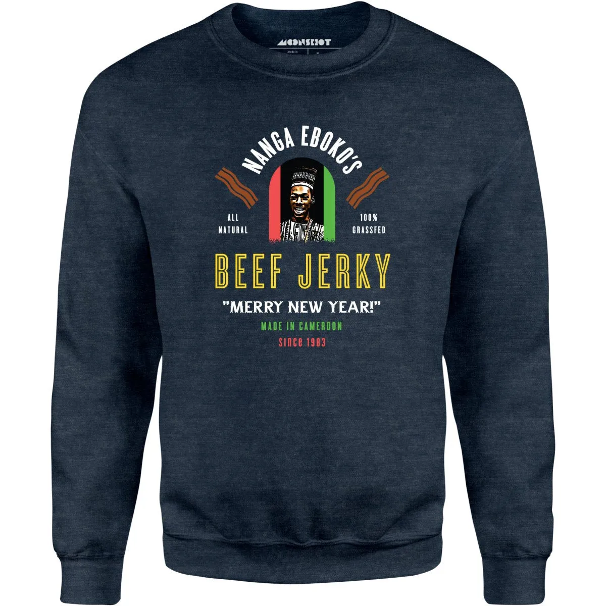 Nanga Eboko's Beef Jerky - Unisex Sweatshirt
